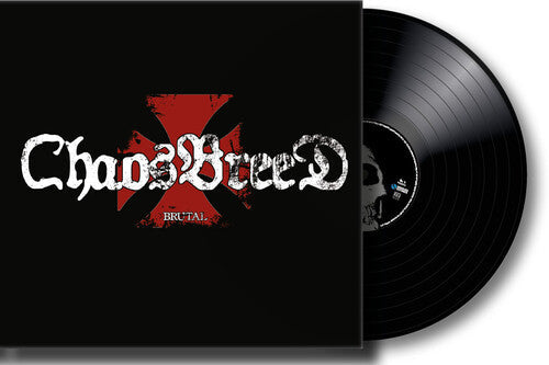 Chaosbreed - Brutal (3mm Spinned Sleeve) Vinyl Record