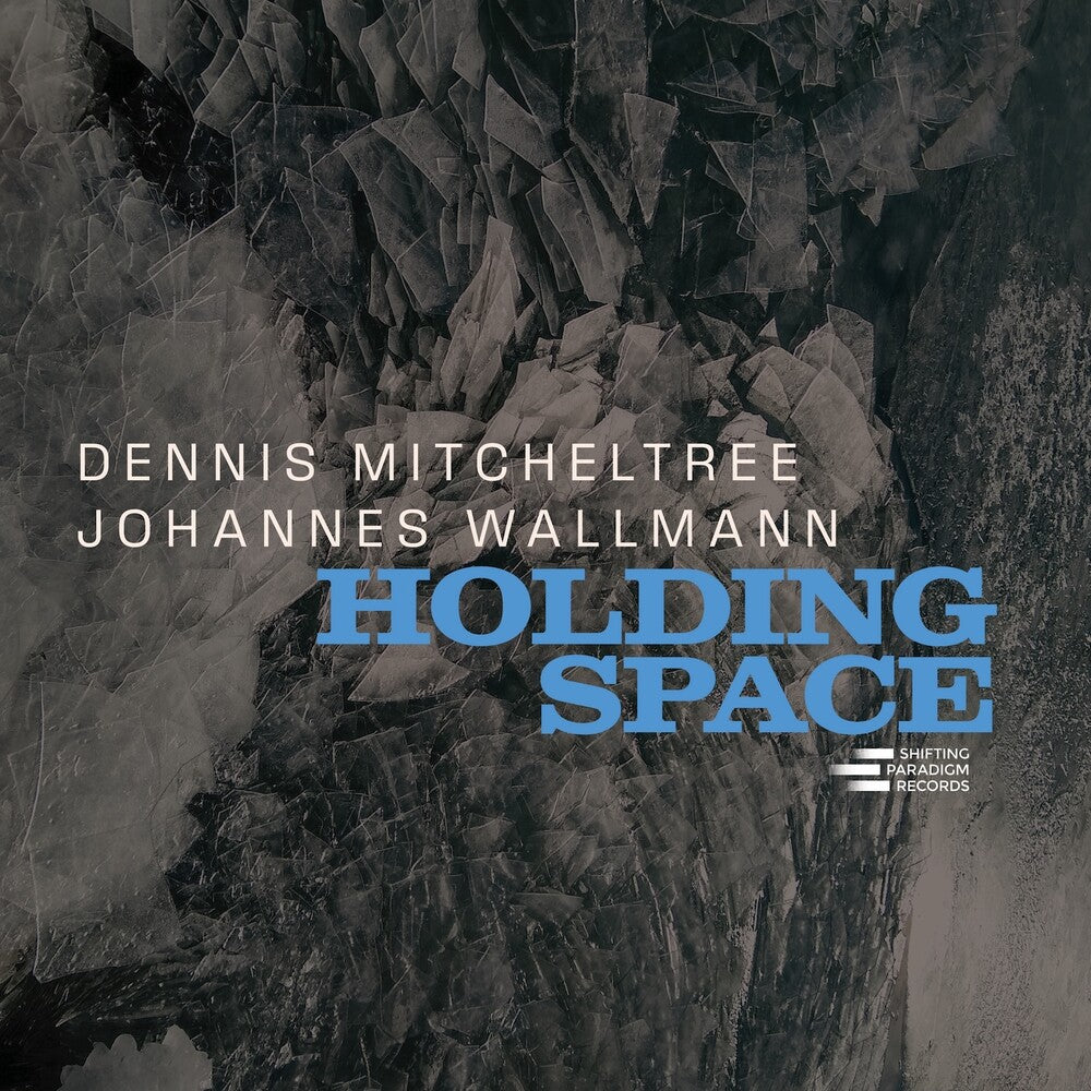 the album cover for Dennis Mitcheltree  / Wallmann,Johannes - Holding Space