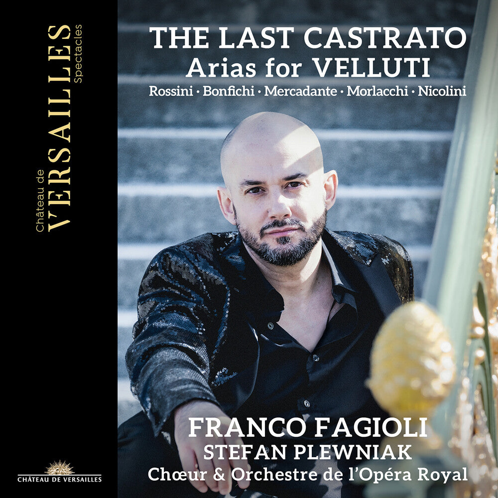 the album cover for Bonfichi / Mercadante / Choeur De L'opera Royal - Last Castrato - Arias For Velluti