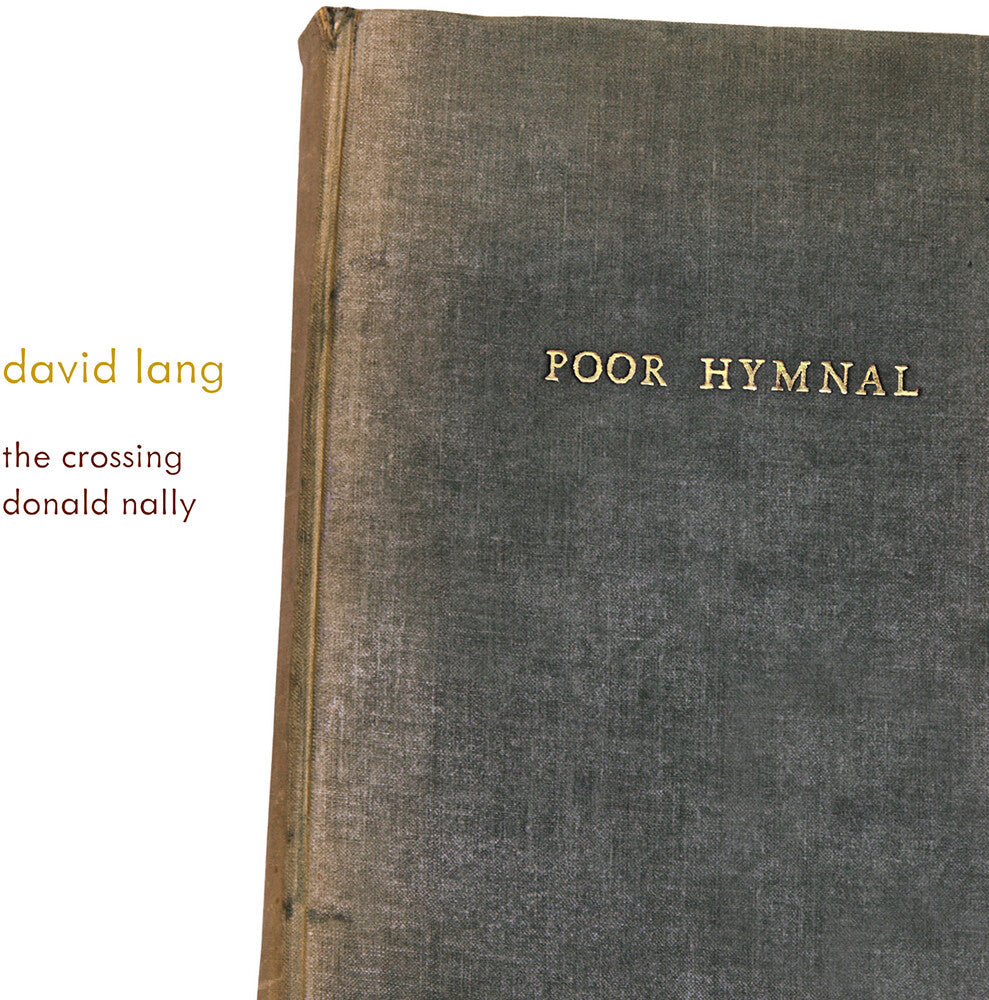 the album cover for Lang / Crossing - Poor Hymnal