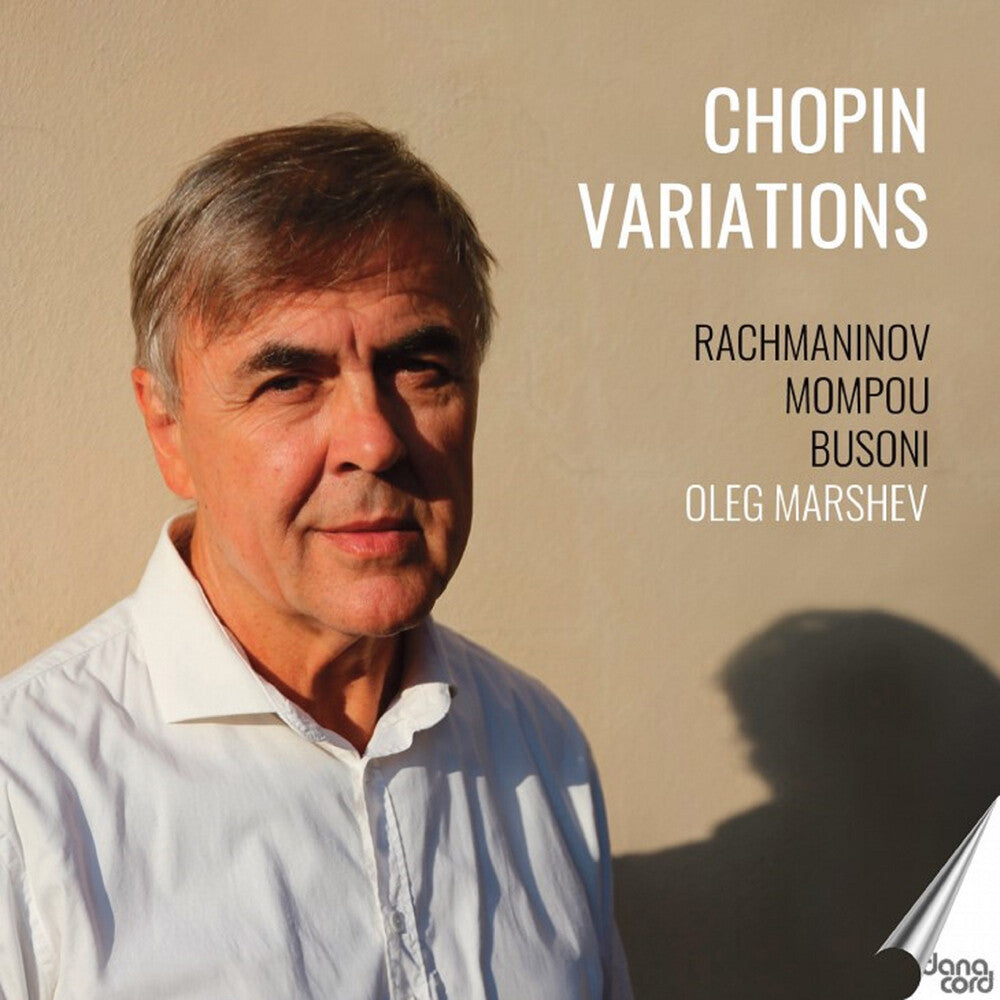 the album cover for Busoni / Mompou / Rachmaninoff / Marshev - Oleg Marshev Plays Chopin Variations