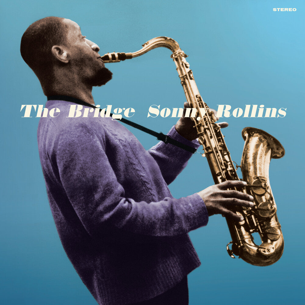 Sonny Rollins - Bridge (Blue) (Bonus Tracks) [Colored Vinyl] [Limited Edition] [180 Gram] Vinyl Record