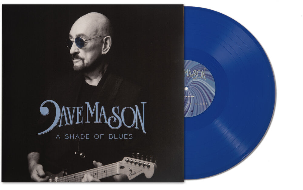 Dave Mason - Shade Of Blues - Blue (Blue) [Colored Vinyl] (Gate) Vinyl Record