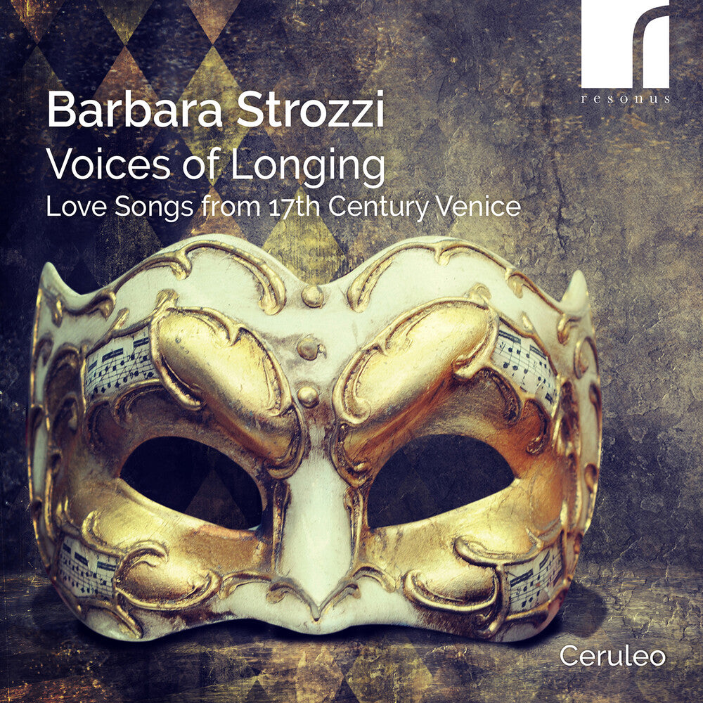 the album cover for Barbara Strozzi  / Ceruleo - Barbara Strozzi: Voices Of Longing - Love Songs