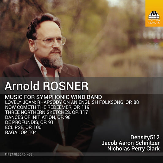the album cover for Arnold Rosner  / Perry,Nicholas / Schnitzer,Aaron - Music For Symphonic Wind Band