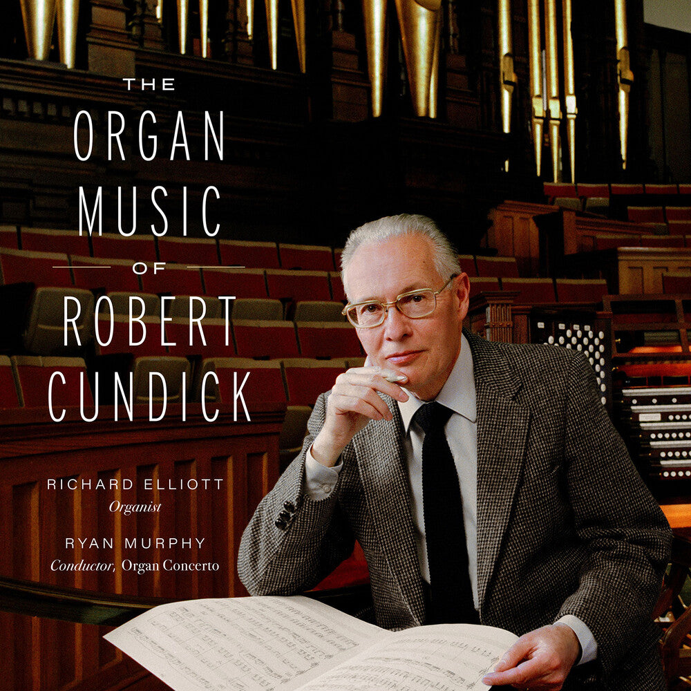 the album cover for Robert Cundick  / Elliott,Richard - Organ Music Of Robert Cundick