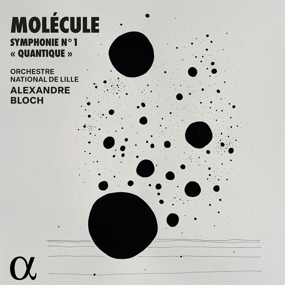 the album cover for Molecule / Bloch / Orchestre National De Lille - Symphonie No. 1 Quantique