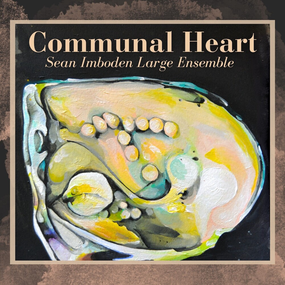 the album cover for Sean Imboden - Communal Heart [Digipak]