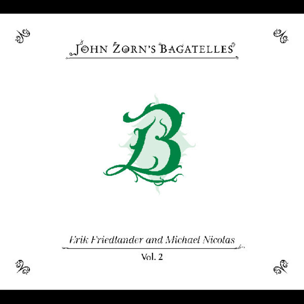 the album cover for John Zorn - Bagatelles Vol. 2 Erik Friedlander And Michael