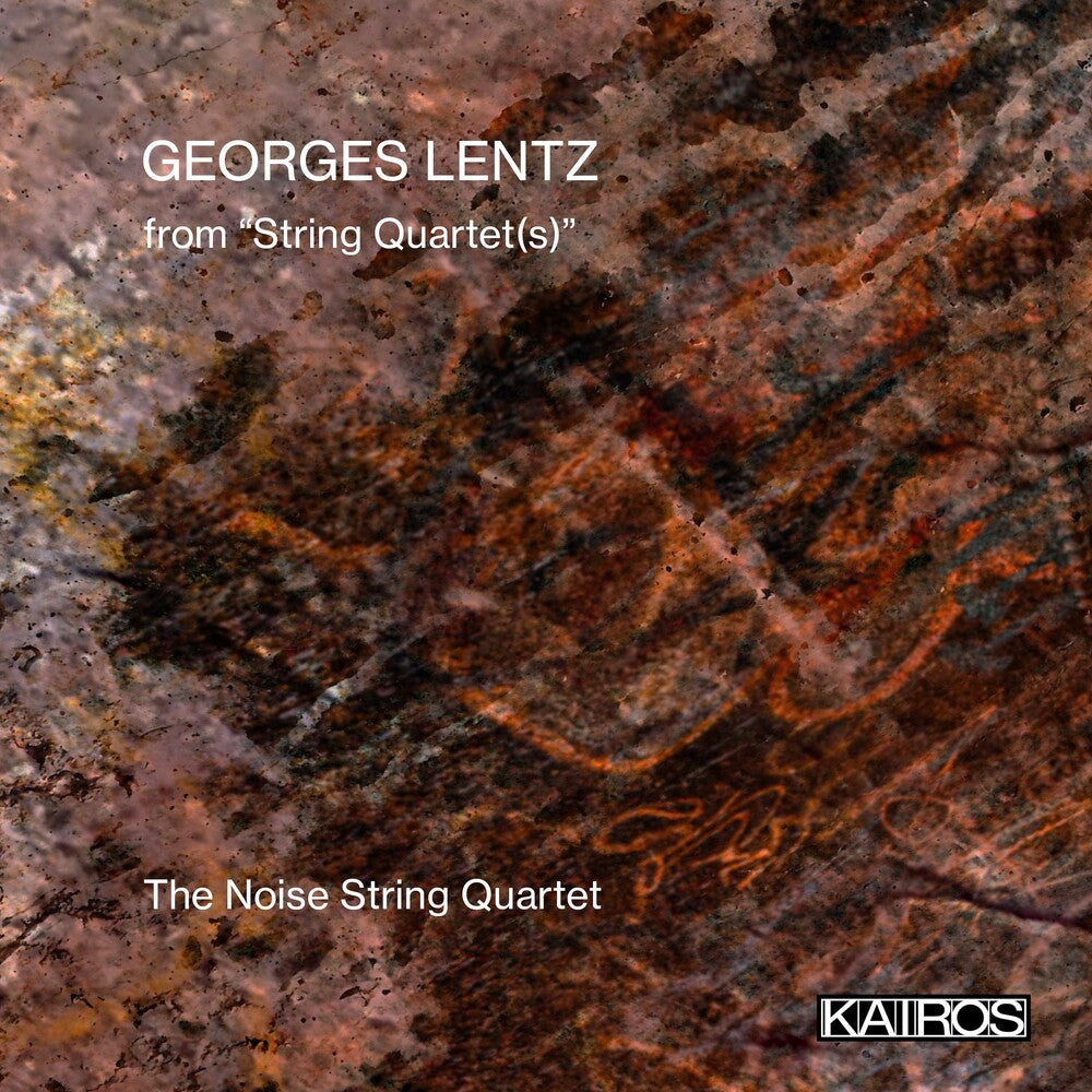 the album cover for Noise String - Georges Lentz: From String Quartet(S)