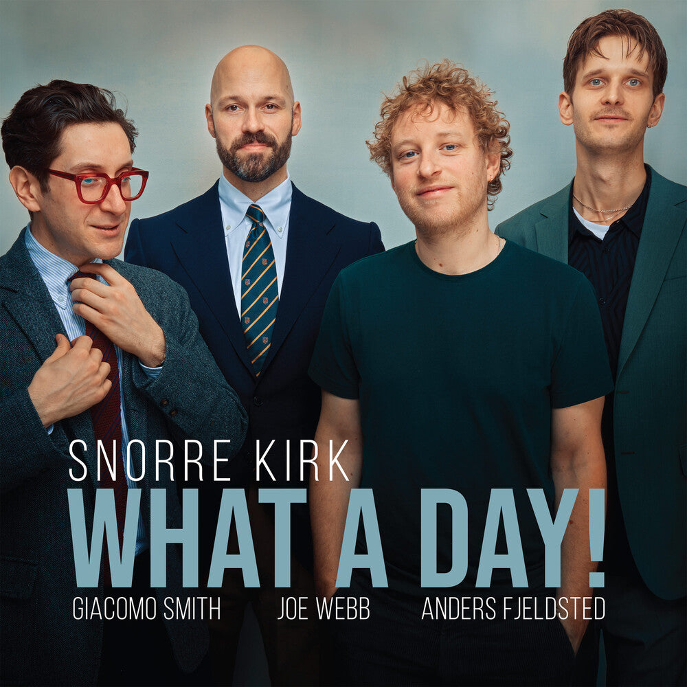 the album cover for Snorre Kirk - What A Day