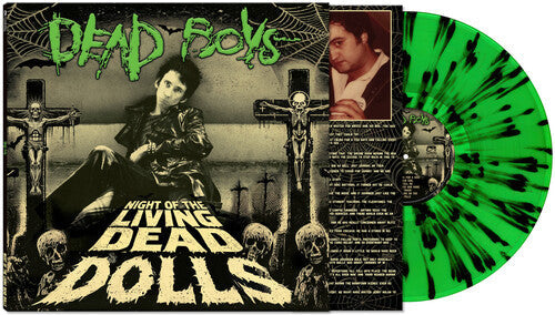 Dead Boys - Night Of The Living Dead Dolls [Green & Black Splatter] Vinyl Record