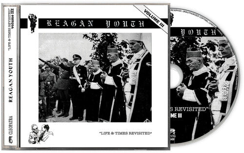 Reagan Youth - Volume Iii - Life & Times Revisited - Music CD