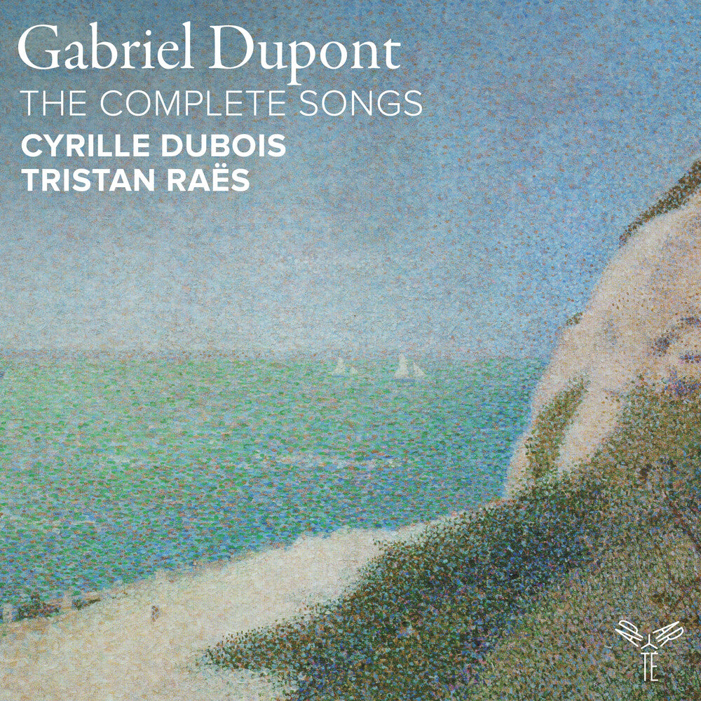 the album cover for Cyrille Dubois  / Raes,Tristan - Gabriel Dupont: The Complete Songs