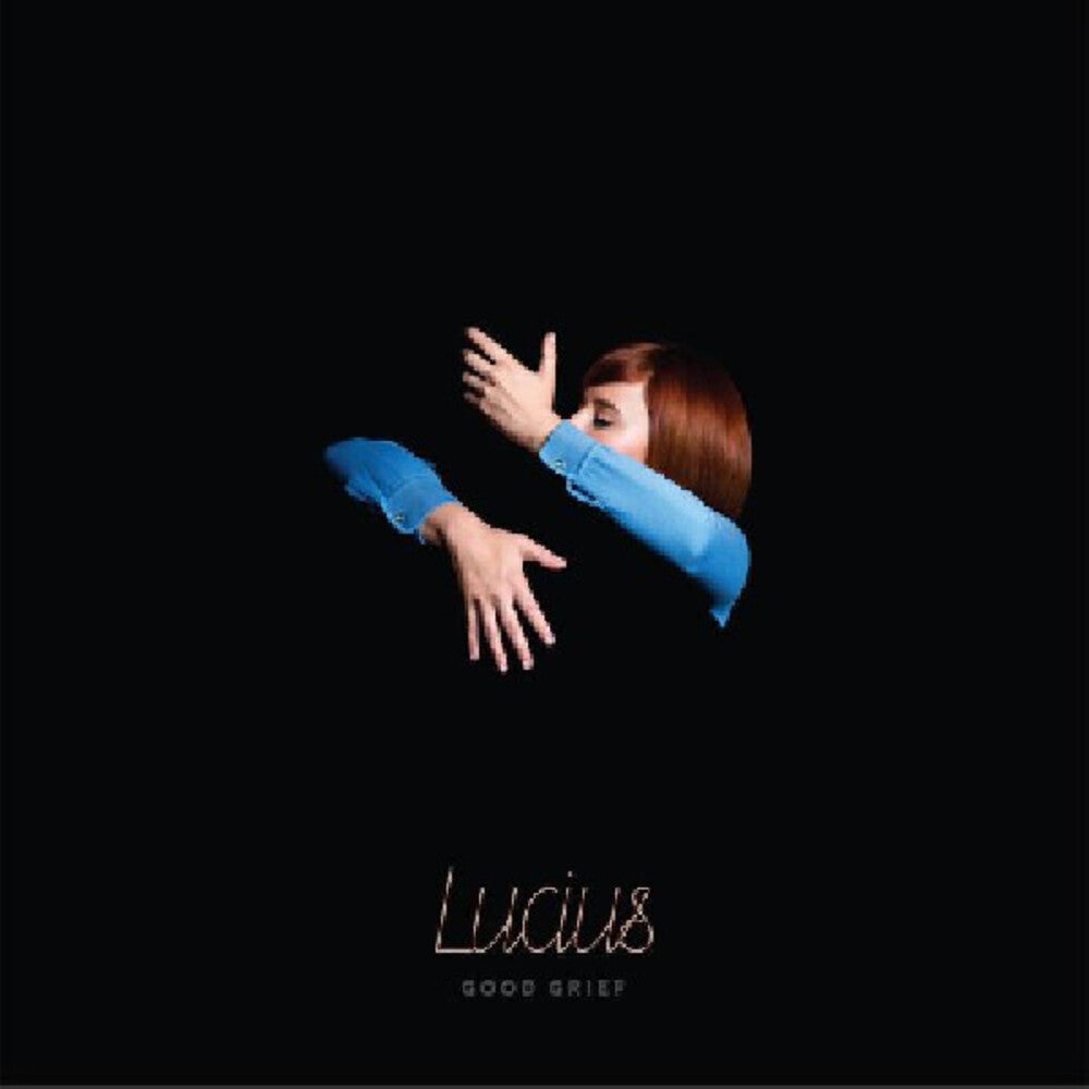 Lucius - Good Grief (Blue) [Colored Vinyl] Vinyl Record