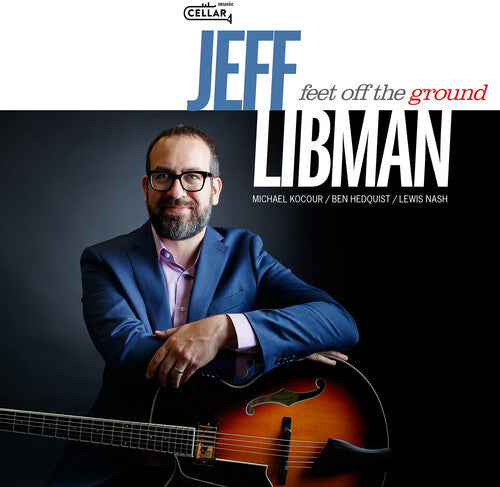 Libman,jeff - Feet Off The Ground - Music CD