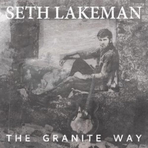 Lakeman,seth - Granite Way - Vinyl Record