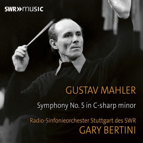 Mahler - Gary Bertini Conducts Mahler's Symphony No. 5 - Music CD