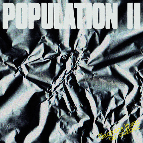 Population Ii - Electrons Libres Du Quebec - Music CD