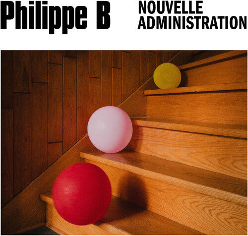 Philippe B - Nouvelle Administration - Vinyl Record