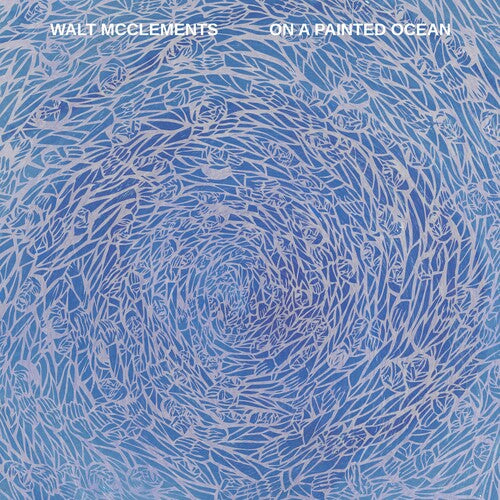 Mcclements,walt - On A Painted Ocean - Vinyl Record