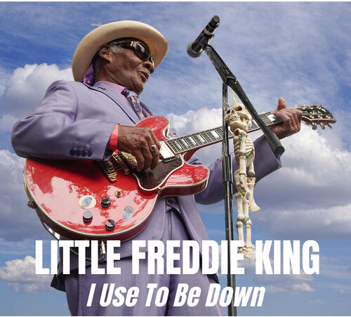 Little Freddie King - I Used To Be Down - Music CD