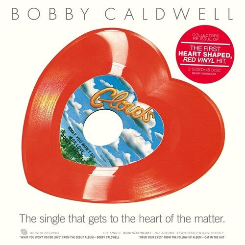 Bobby Caldwell - What You Won't Do For Love/Open Your Eyes [7-inch Heart Shaped Red] Vinyl Record