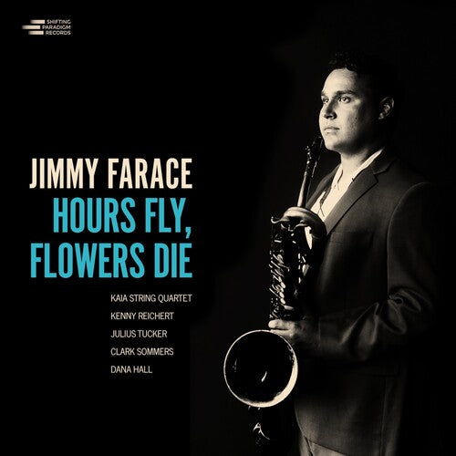 Jimmy Farace - Hours Fly, Flowers Die Vinyl Record