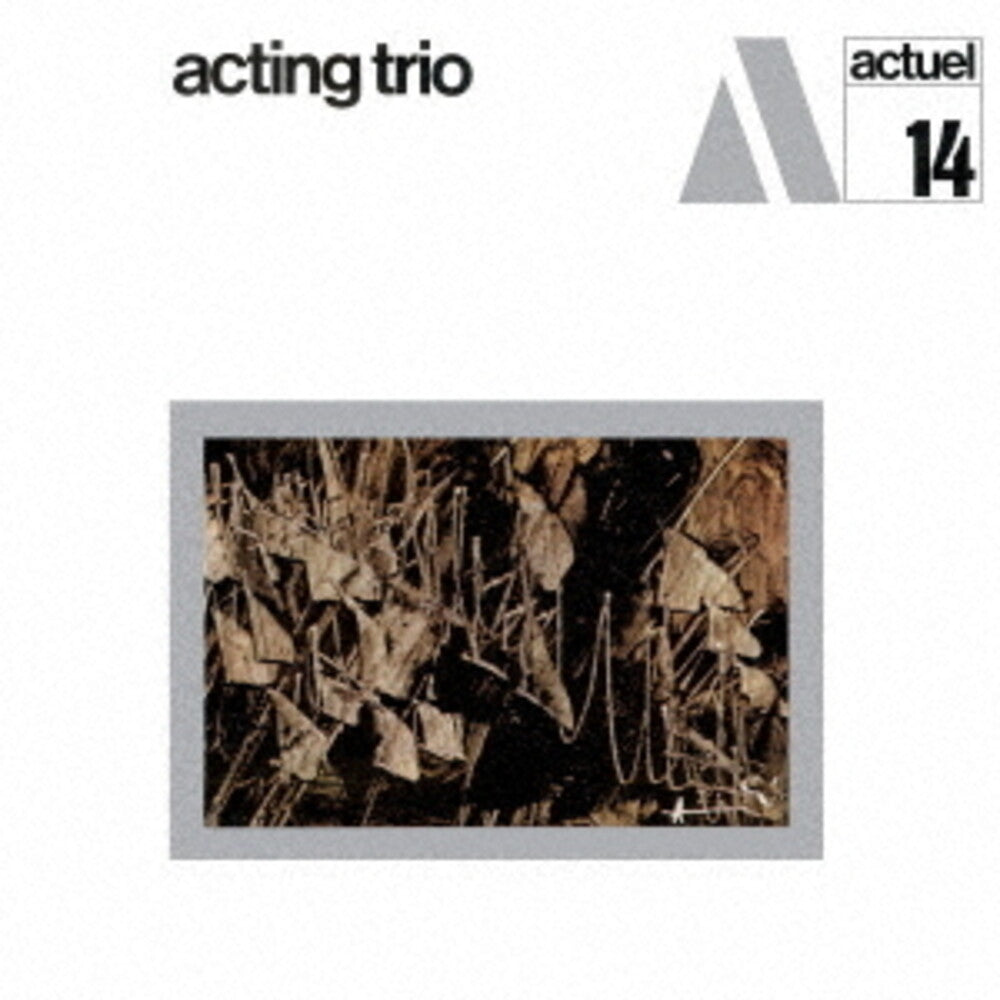 the album cover for Acting Trio - Acting Trio [Remastered] (Jpn)