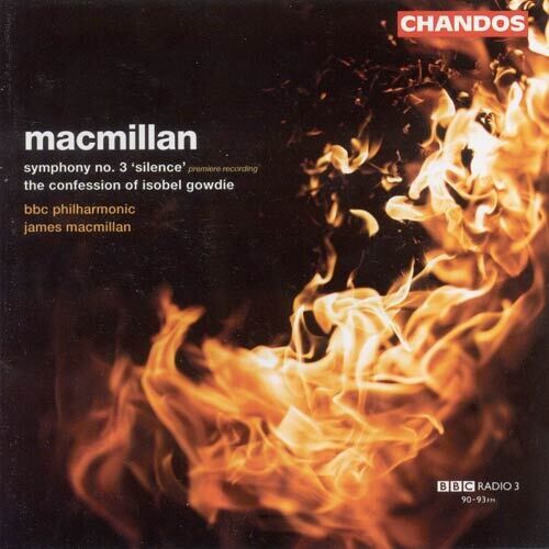 Macmillan / Bbc Philharmonic - Symphony 3 / Confession Of Isobel Gowdie - Music CD