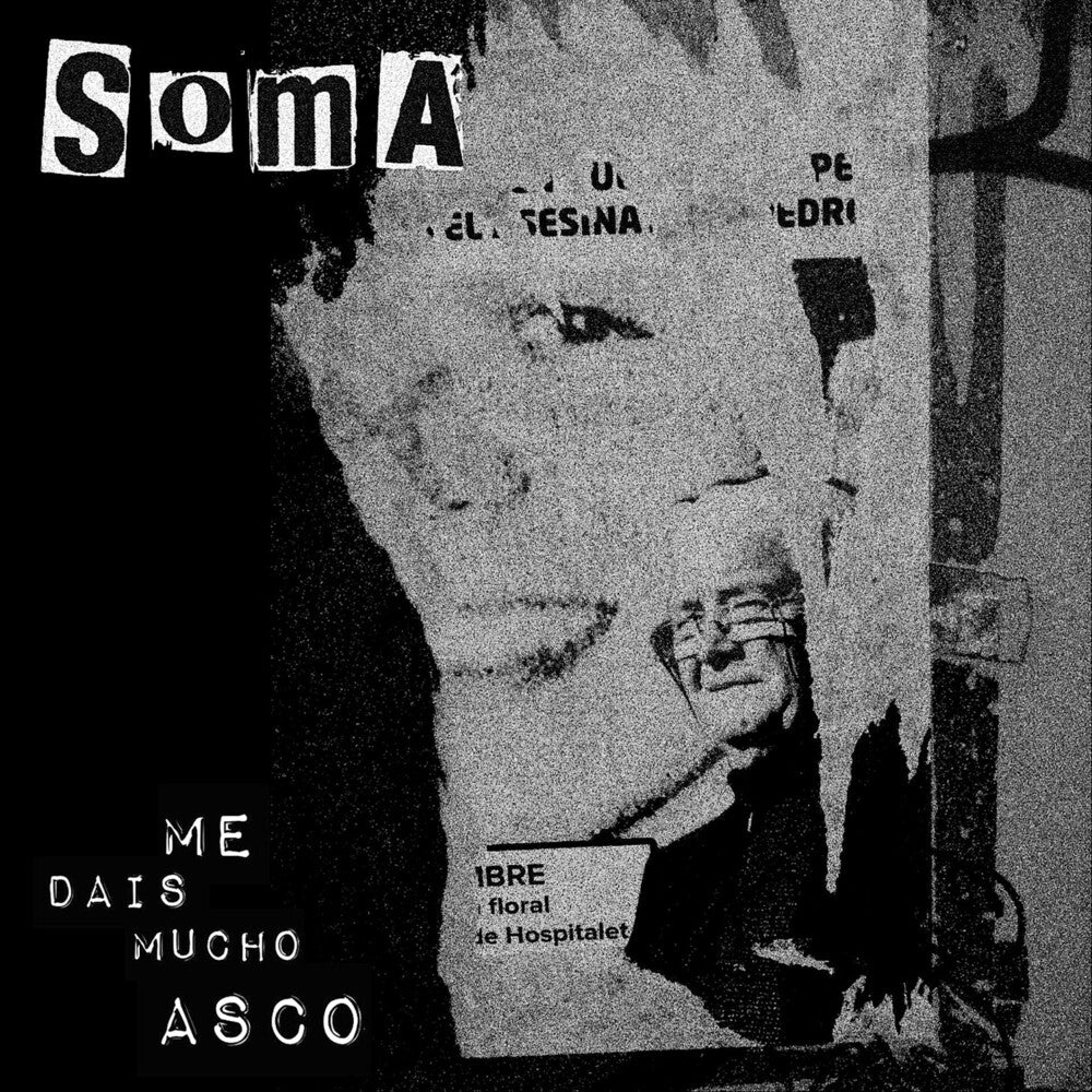the album cover for Soma - Me Dais Mucho Asco