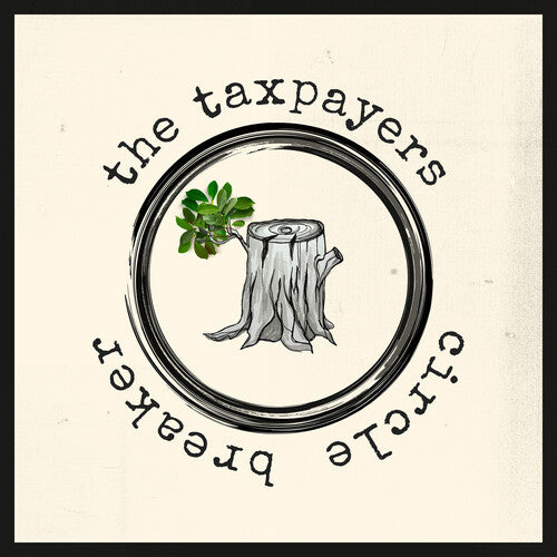 Taxpayers - Circle Breaker - Vinyl Record