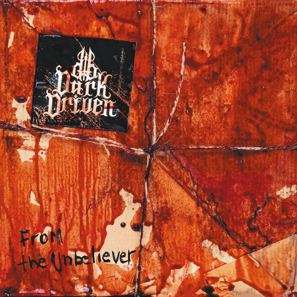 the album cover for Dark Divine - From the Unbeliever [Compact disc]