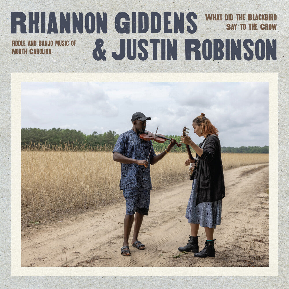Rhiannon Giddens, Justin Robinson - What Did the Blackbird Say to the Crow [LP] Vinyl Record