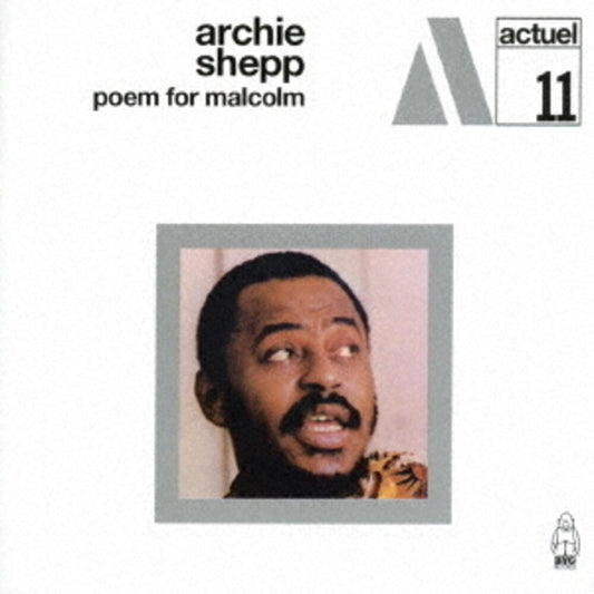 the album cover for Archie Shepp - Poem For Malcolm [Remastered] (Jpn)