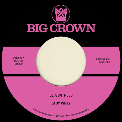 Lady Wray - Be A Witness B/w Best For Us - Vinyl Record