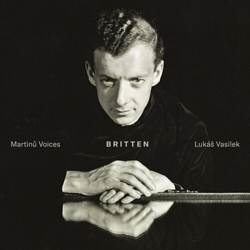 Britten / Vasilek / Martinu Voices - Britten - Music CD