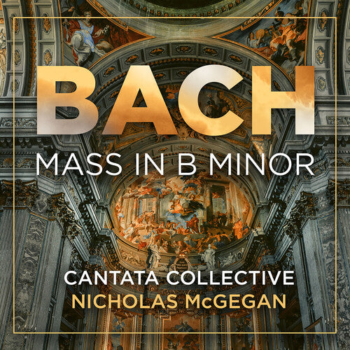 Bach / Mcgegean / Cantata Collective - Jmass In B Minor - Music CD