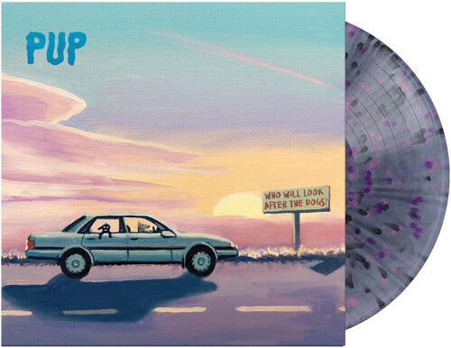 Pup - Who Will Look After The Dogs?   [Black Smoke/Pink/Purple Splatter] Vinyl Record