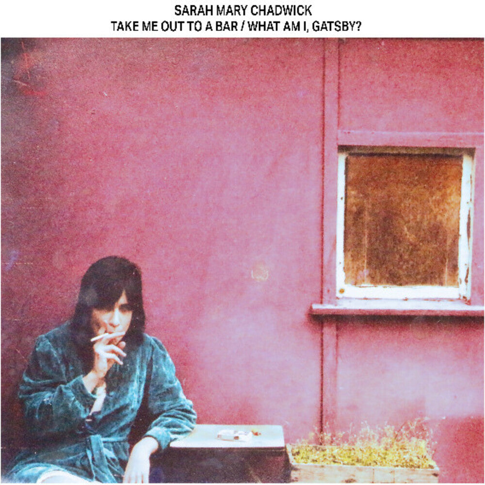 Sarah Chadwick  Mary - Take Me Out To A Bar / What Am I Gatsby [LP] Vinyl Record