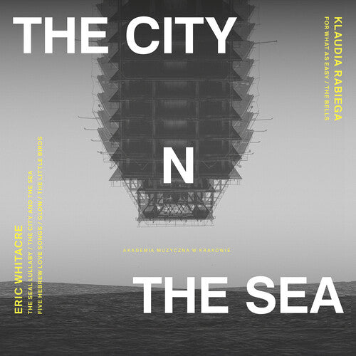Chor Mieszany Katedry Wawelskiej - City & The Sea - Music CD