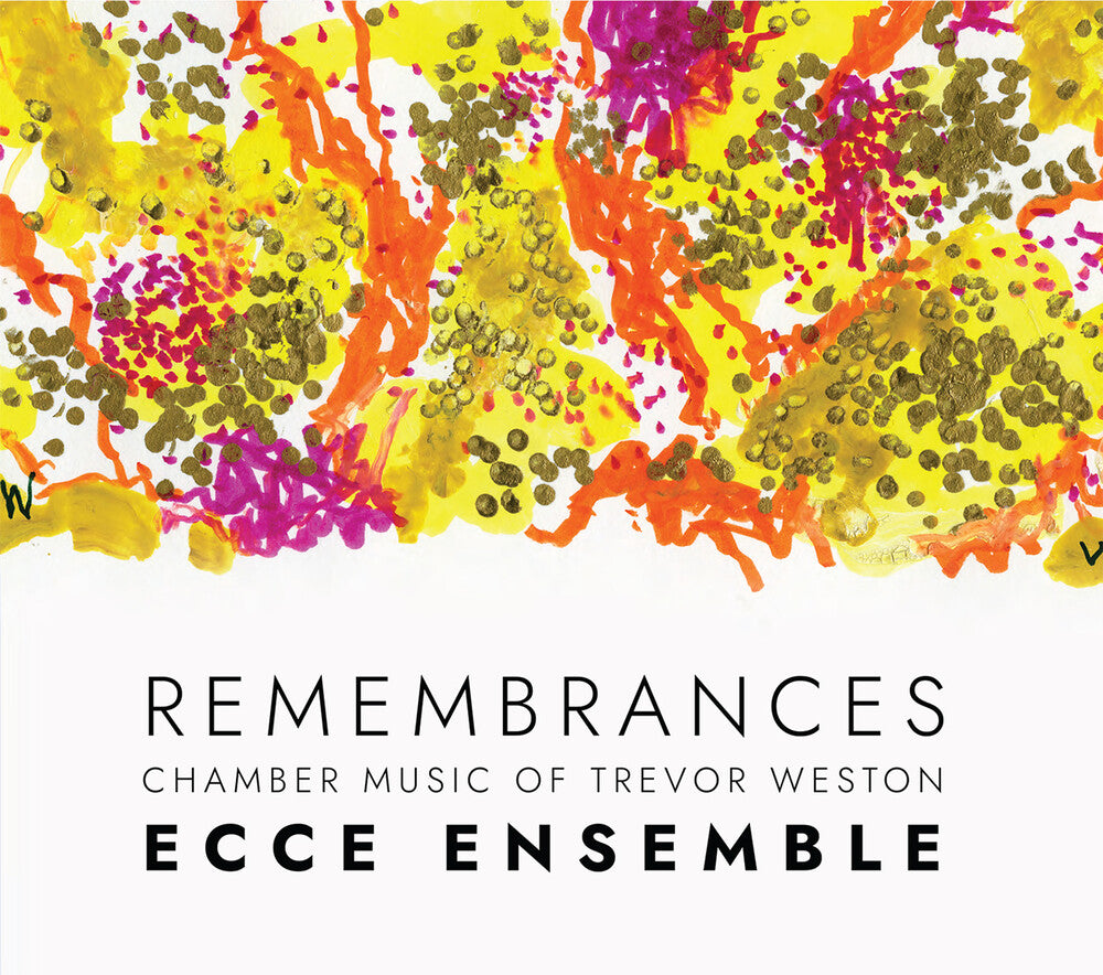 the album cover for Ecce Ensemble - Remembrances -Chamber Music Of Trevor Weston