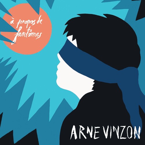 Arne Vinzon - Propos De Fantomes - Music CD