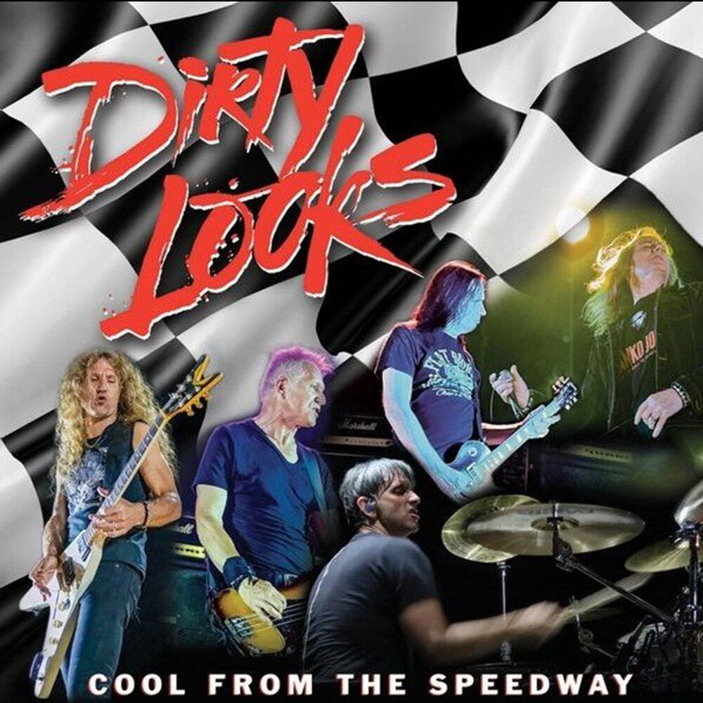 the album cover for Dirty Looks - Cool From The Speedway (W/Dvd)
