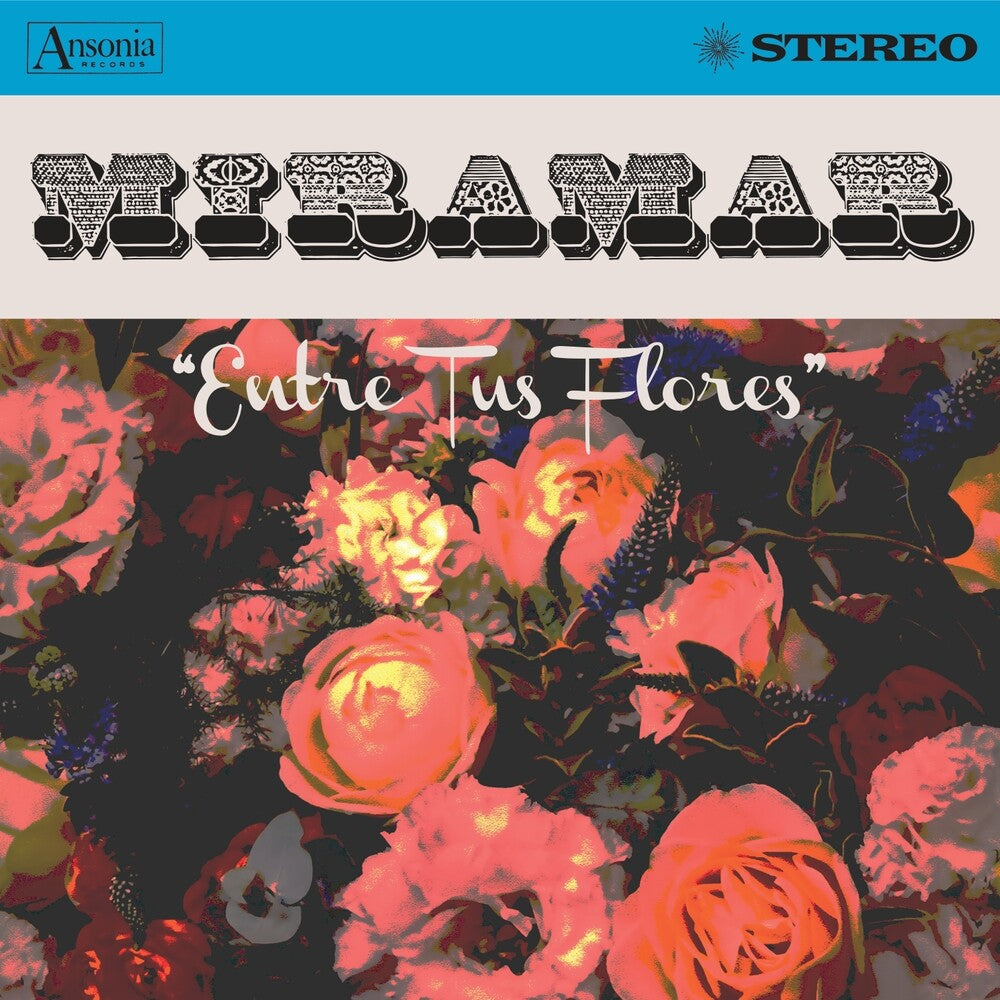 the album cover for Miramar - Entre Tus Flores [Digipak]