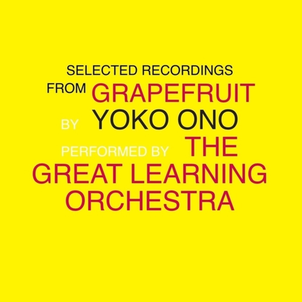 Yoko Ono  / Great Learning Orchestra - Selected Recordings From Grapefruit [LP] Vinyl Record