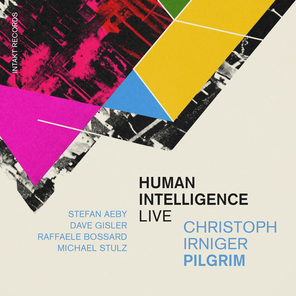 the album cover for Pilgrim, Christoph Irniger - Human Intelligence - Live