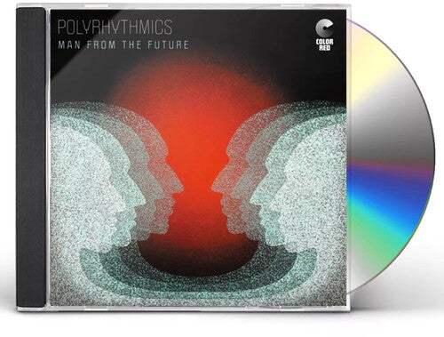 Polyrhythmics - Man From The Future - Music CD