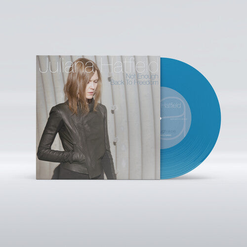 Juliana Hatfield - Not Enough b/w Back To Freedom [Turquoise 7-inch] Vinyl Record