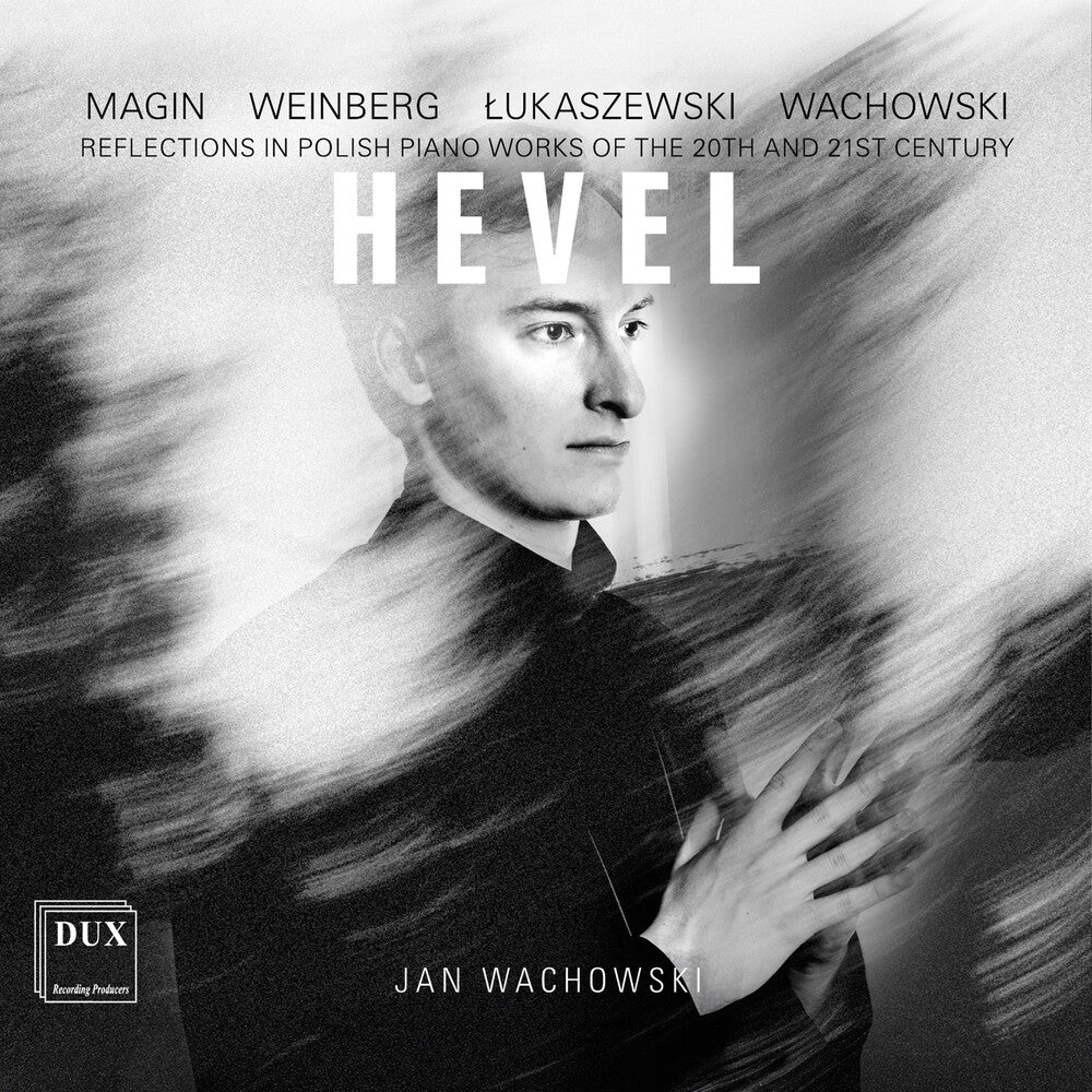 the album cover for Jan Wachowski - Hevel - Reflections In Polish Piano Works Of The